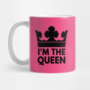 I'm The Queen - Funny Coronation Royal Crown. Mug